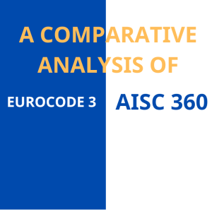 A Comparative Analysis of Eurocode 3 and AISC 360 Steel Design Standards